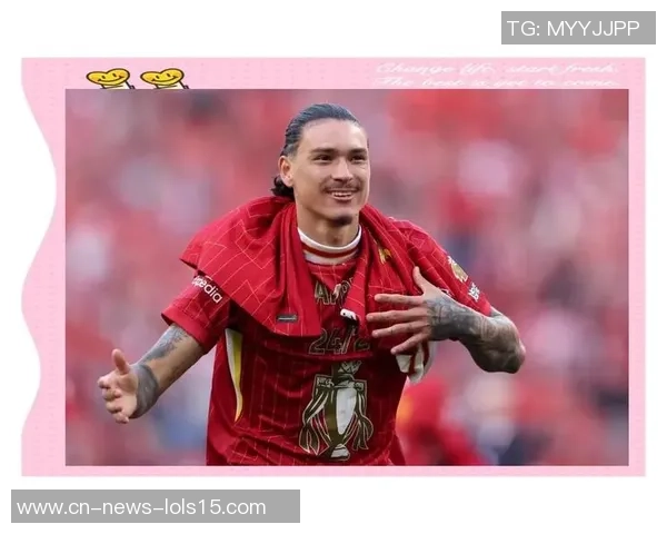 努涅斯的崛起与挑战：探索这位新星在足球世界中的影响力与未来潜力