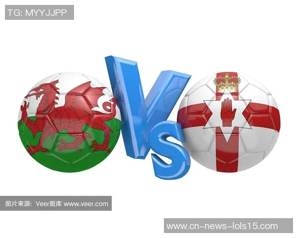 威尔士与爱尔兰足球对决深度分析及战术解析